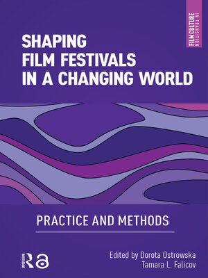 cover image of Shaping Film Festivals In a Changing World